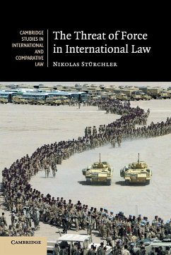 The Threat of Force in International Law - Stürchler, Nikolas