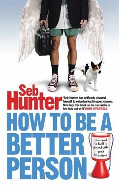 How to Be a Better Person - Hunter, Seb