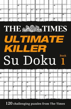 The Times Ultimate Killer Su Doku: 120 Challenging Puzzles from the Times - The Times Mind Games