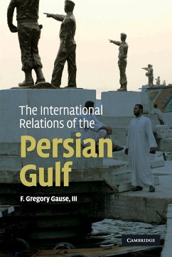 The International Relations of the Persian Gulf - Gause, III F. Gregory