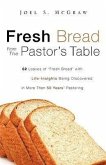 Fresh Bread From The Pastor's Table