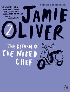 The Return of the Naked Chef - Oliver, Jamie