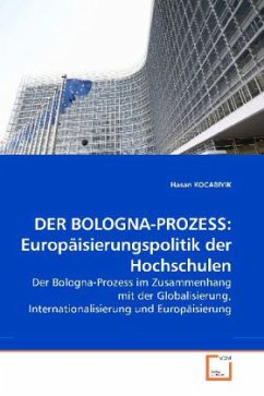 DER BOLOGNA-PROZESS: Europäisierungspolitik der Hochschulen - KOCABIYIK, Hasan
