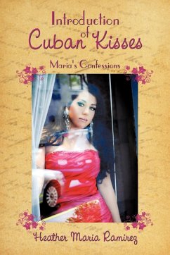 Introduction of Cuban Kisses - Ramirez, Heather Maria