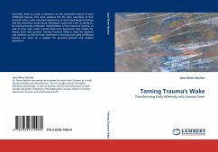 Taming Trauma''s Wake