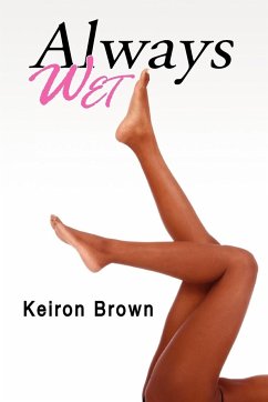 Always Wet - Brown, Keiron