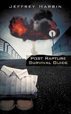 Post Rapture Survival Guide - Harbin, Jeffrey