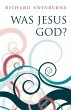 Was Jesus God? - Bild 1