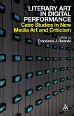 Literary Art in Digital Performance Literary Art in Digital Performance