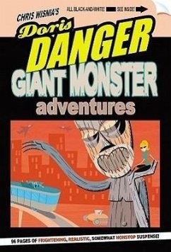 Doris Danger Volume One: Giant Monster Stories - Wisnia, Chris
