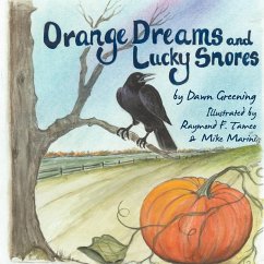 Orange Dreams and Lucky Snores - Greening, Dawn