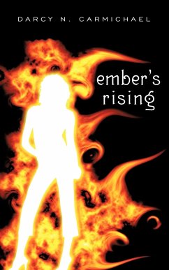 Ember's Rising - Darcy N. Carmichael, N. Carmichael; Darcy N. Carmichael