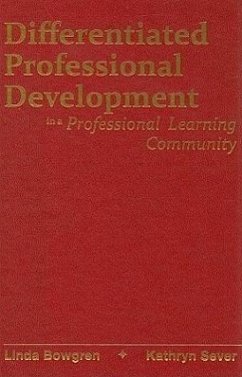 Differentiated Professional Development in a Professional Learning Community - Bowgren, Linda; Sever, Kathryn