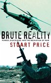 Brute Reality: Power, Discourse and the Mediation of War