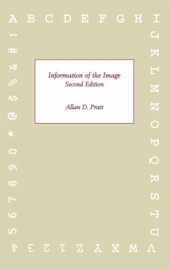 Information of the Image, Second Edition - Pratt, Allen D.; Pratt, Allan D.; Unknown