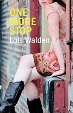 One More Stop - Walden, Lois