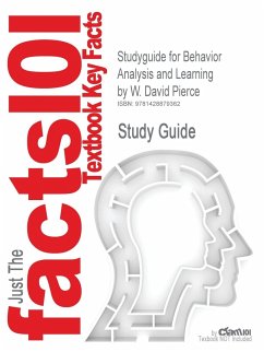 Studyguide for Behavior Analysis and Learning by Pierce, W. David, ISBN 9780805862607