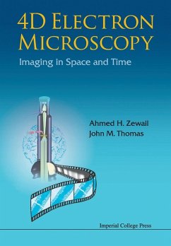 4D ELECTRON MICROSCOPY - Zewail, Ahmed H; Thomas, John Meurig