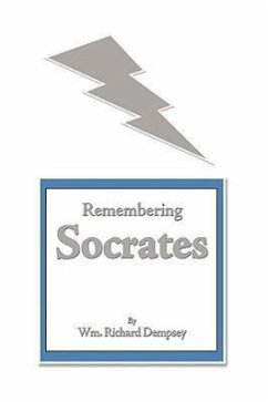 Remembering Socrates - Dempsey, Wm. Richard