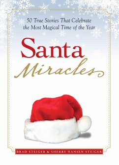 Santa Miracles - Steiger, Brad; Steiger, Sherry Hansen