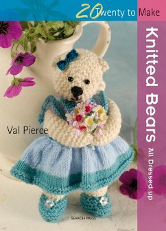 20 to Knit: Knitted Bears - Pierce, Val