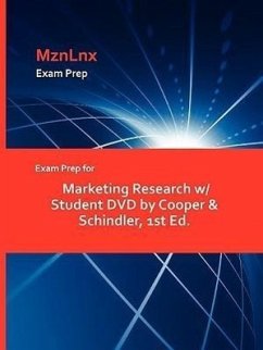 Exam Prep for Marketing Research W/ Student DVD by Cooper & Schindler, 1st Ed. - Cooper &. Schindler, &. Schindler