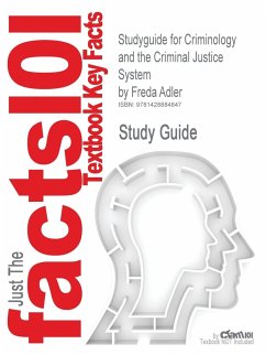 Studyguide for Criminology and the Criminal Justice System by Adler, Freda, ISBN 9780073124476