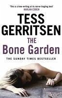 The Bone Garden - Gerritsen, Tess