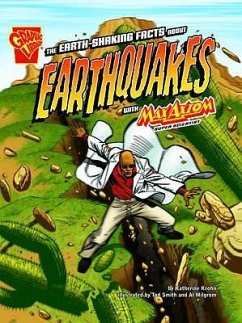 The Earth-Shaking Facts about Earthquakes with Max Axion, Super Scientist. Katherine Krohn - Krohn, Katherine