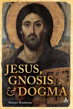 Jesus, Gnosis and Dogma - Roukema, Riemer