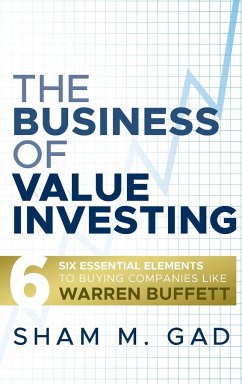 The Business of Value Investing - Gad, Sham M.