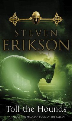 Toll The Hounds - Erikson, Steven