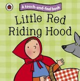 Little Red Riding Hood: Ladybird Touch and Feel Fairy Tales Little Red Riding Hood: Ladybird Touch and Feel Fairy Tales
