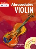 Abracadabra Violin Book 1 (Pupil's Book + 2 CDs): The Way to Learn Through Songs and Tunes