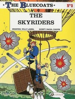 Bluecoats Vol. 3: The Skyriders - Cauvin, Raoul