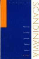 History Of Scandinavia - Derry, T.K.