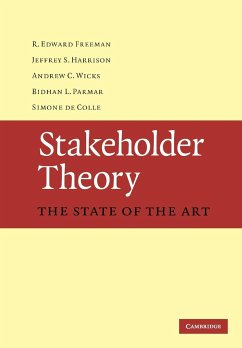 Stakeholder Theory - Freeman, R. Edward (University of Virginia); Harrison, Jeffrey S. (University of Richmond, Virginia); Wicks, Andrew C. (University of Virginia)