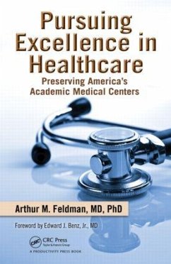 Pursuing Excellence in Healthcare - Feldman, Arthur M