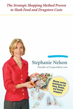 The Coupon Mom's Guide to Cutting Your Grocery Bills in Half - Nelson, Stephanie