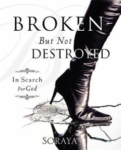 Broken-But Not Destroyed - S. Miriam Clifford