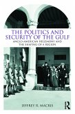 The Politics and Security of the Gulf