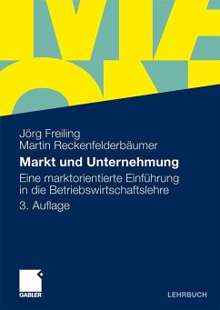 Markt und Unternehmung - Freiling, Jörg;Reckenfelderbäumer, Martin