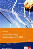 Abschlussprüfung Mathematik 2005-2009, Realschule Baden-Württemberg