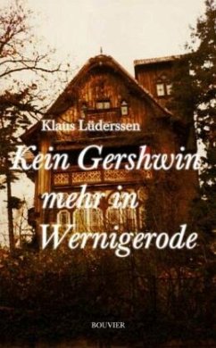 Kein Gershwin mehr in Wernigerode - Lüderssen, Klaus