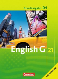 English G21, Grundausgabe D4, Lehrerfassung - Prof. H. Schwarz