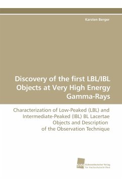 Discovery of the first LBL/IBL Objects at Very High Energy Gamma-Rays - Berger, Karsten