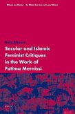 Secular and Islamic Feminist Critiques in the Work of Fatima Mernissi