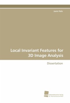Local Invariant Features for 3D Image Analysis - Fehr, Janis