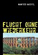 Flucht ohne Wiederkehr - Bild 1