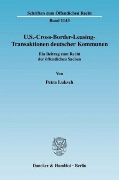 U.S.-Cross-Border-Leasing-Transaktionen deutscher Kommunen. - Luksch, Petra